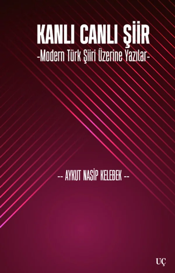 Kanlı Canlı Şiir Modern Türk Şiiri Üzerine Yazılar