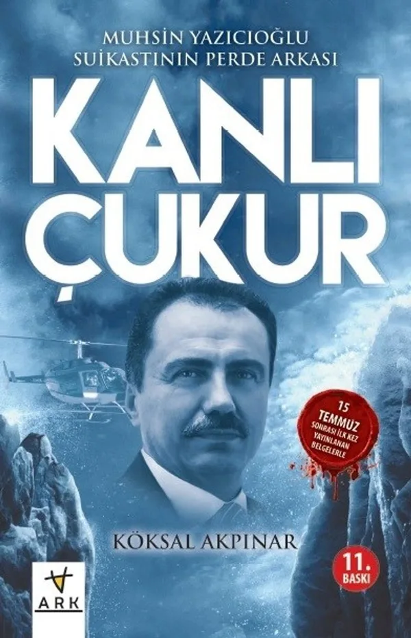 Kanlı Çukur Muhsin Yazıcıoğlu Suikastının Perde Arkası