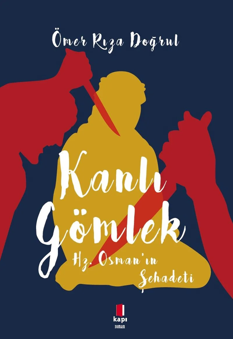 Kanlı Gömlek Hz. Osman'ın Şehadeti