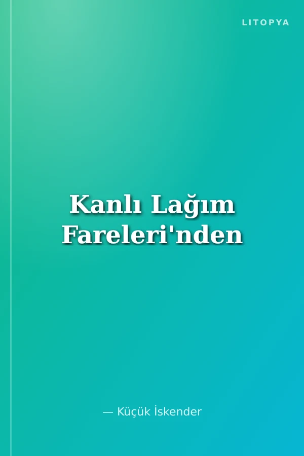 Kanlı Lağım Fareleri'nden