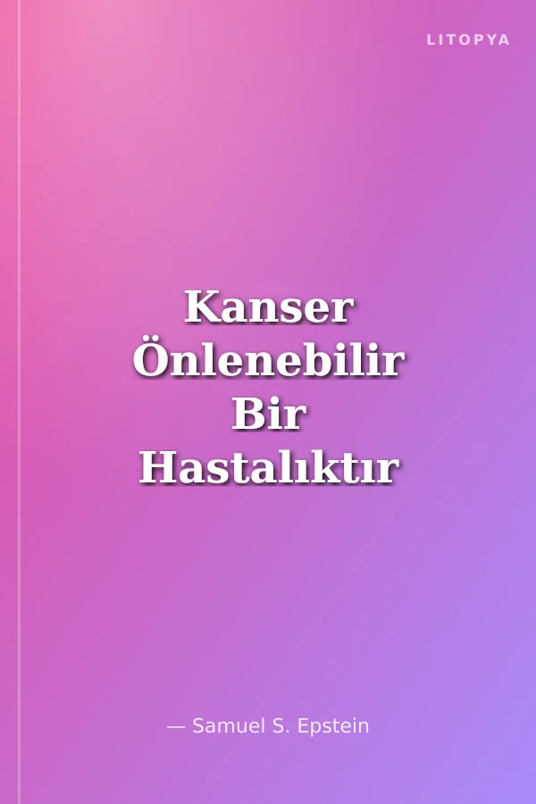 Kanser Önlenebilir Bir Hastalıktır