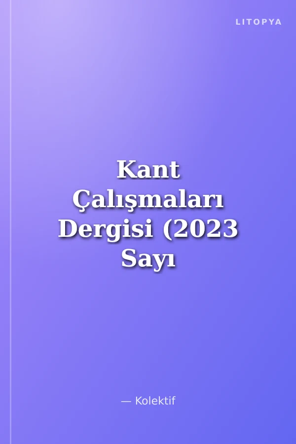 Kant Çalışmaları Dergisi (2023 Sayı 2)