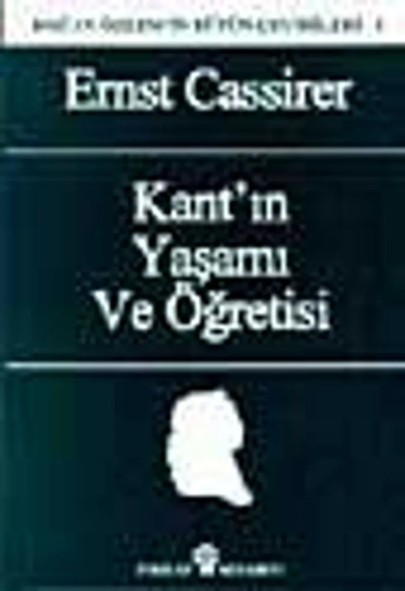 Kant' ın Yaşamı ve Öğretisi