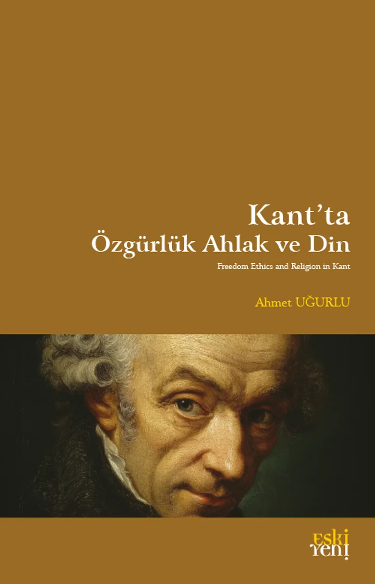 Kant'ta Özgürlük Ahlak ve Din