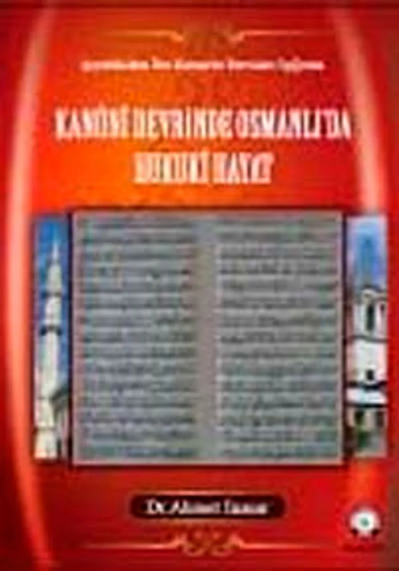 Kanuni Devrinde Osmanlı'da Hukuki Hayat Şeyhülislam İbn Kemal'lin Fetvaları Işığında