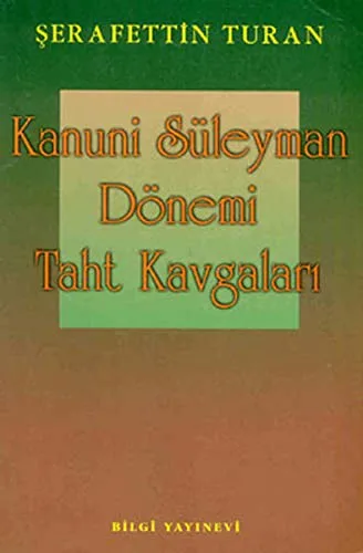 Kanuni Süleyman Dönemi Taht Kavgaları