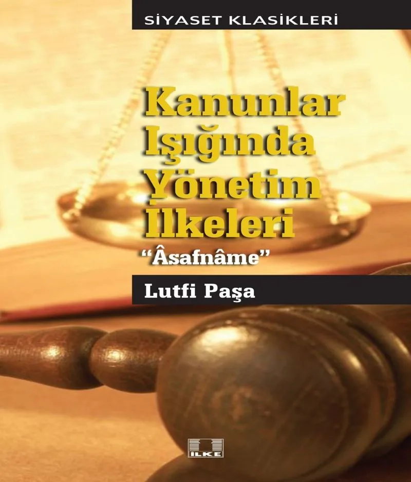 Kanunlar Işığında Yönetim İlkeleri Asafname