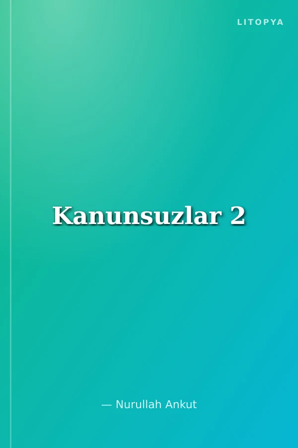 Kanunsuzlar 2