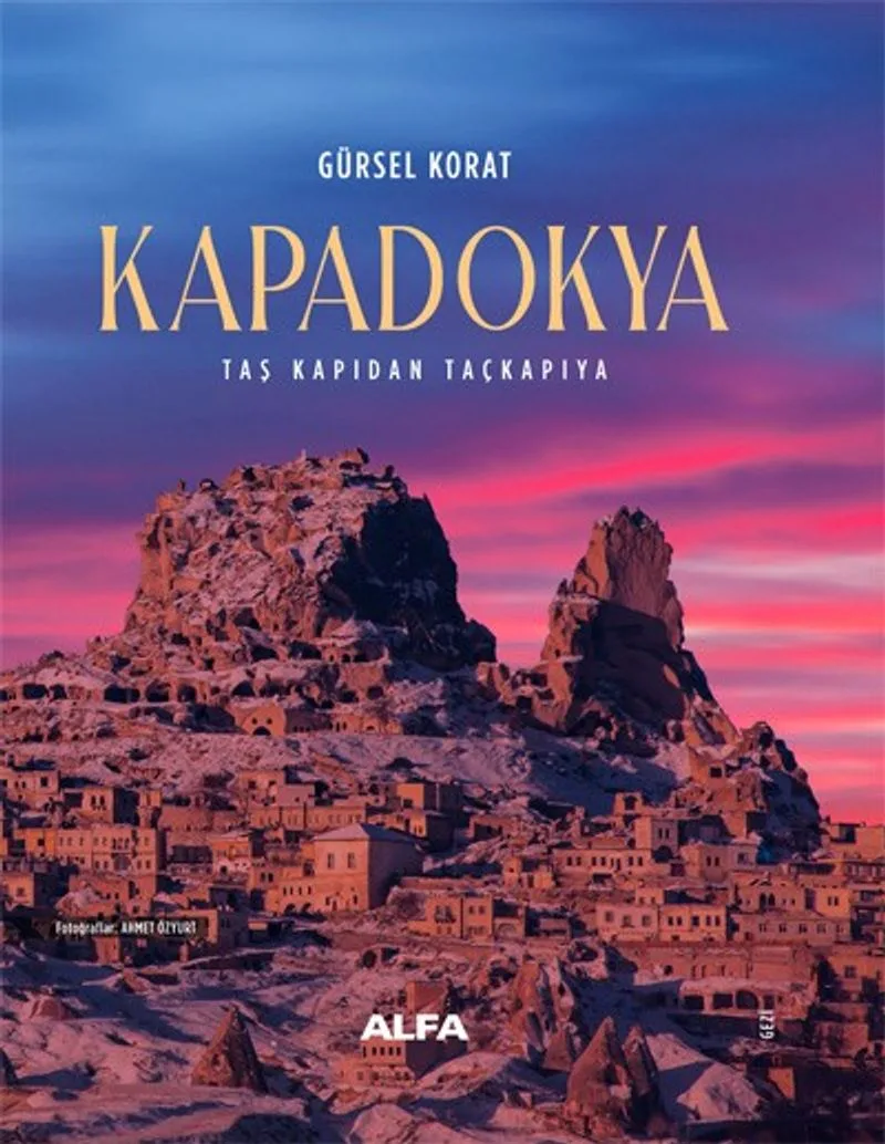 Kapadokya (Ciltli) Taş Kapıdan Taçkapıya