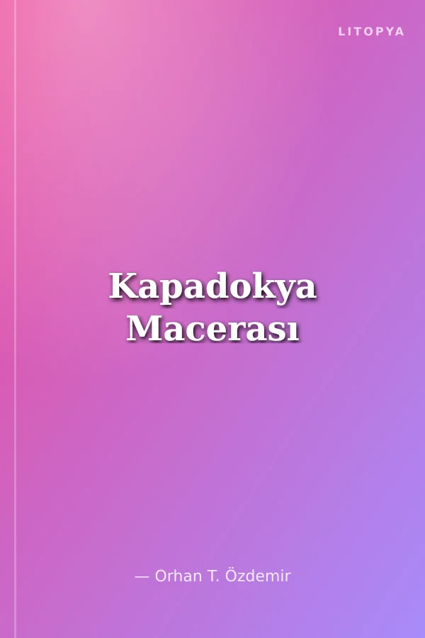 Kapadokya Macerası