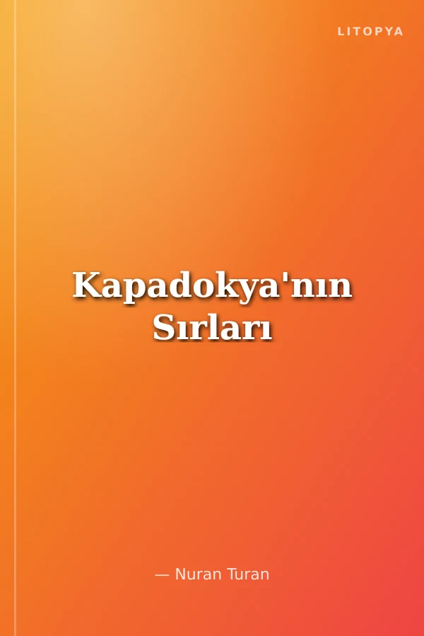 Kapadokya'nın Sırları