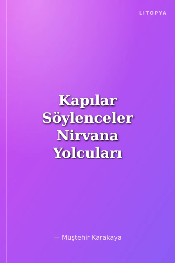 Kapılar Söylenceler Nirvana Yolcuları