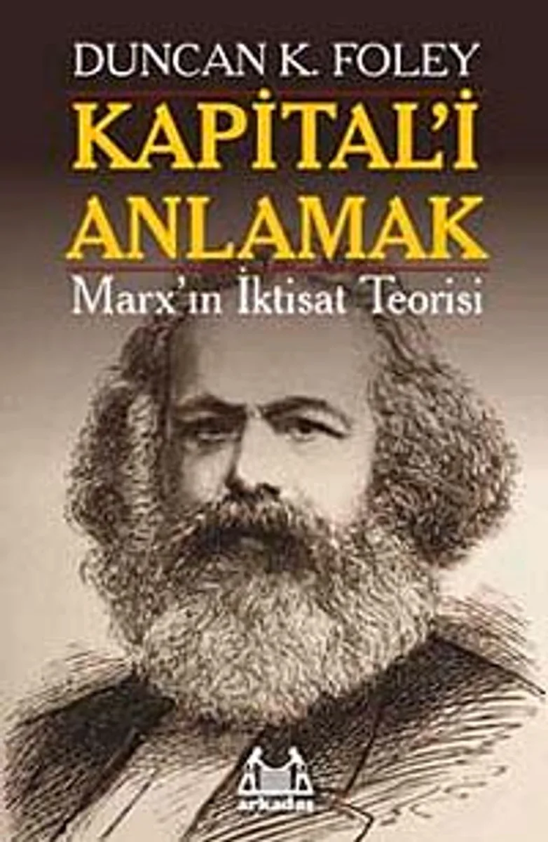 Kapital'i Anlamak Marx'ın İktisat Teorisi