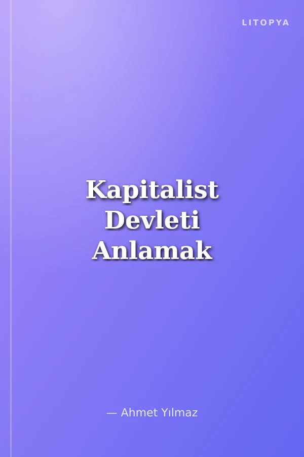 Kapitalist Devleti Anlamak