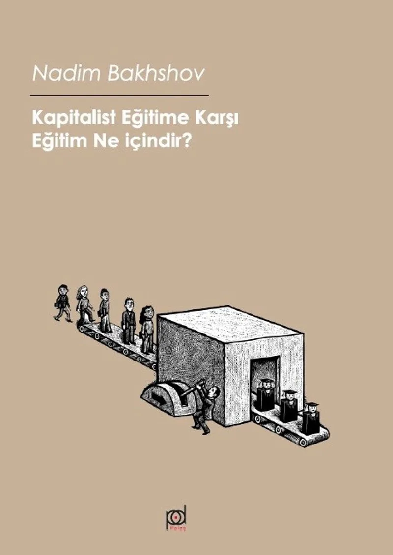 Kapitalist Eğitime Karşı Eğitim ne içindir?