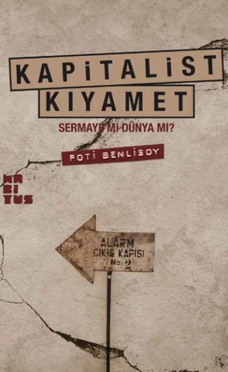 Kapitalist Kıyamet Sermaye mi Dünya mı?