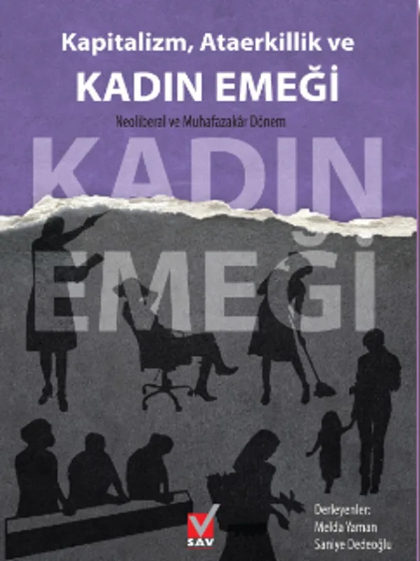 Kapitalizm, Ataerkillik ve Kadın Emeği Neoliberal ve Muhafazakar Dönem