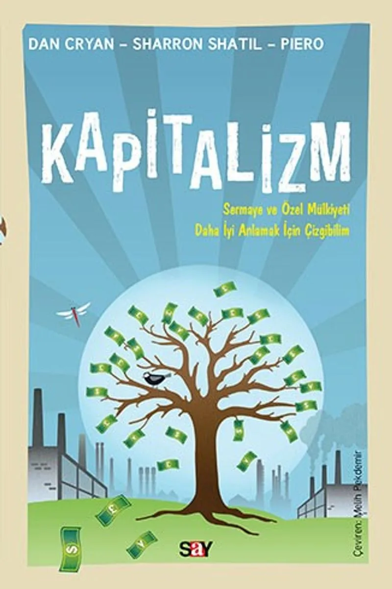 Kapitalizm (Çizgibilim) Sermaya ve Özel Mülkiyeti Daha İyi Anlamak İçin Çizgibilim