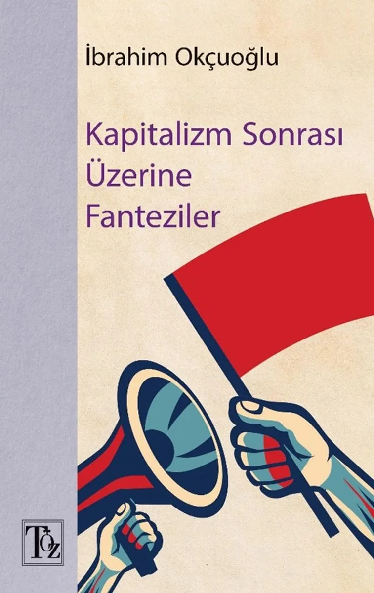 Kapitalizm Sonrası Üzerine Fantaziler
