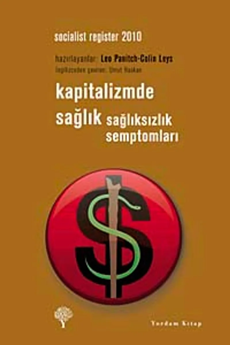 Kapitalizmde Sağlık Sağlıksızlık Semptomları