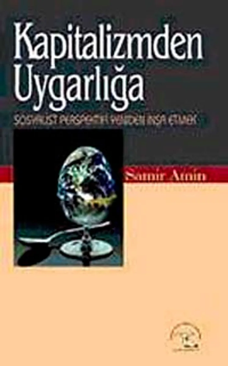 Kapitalizmden Uygarlığa Sosyalist Perspektifi Yeniden İnşa Etmek