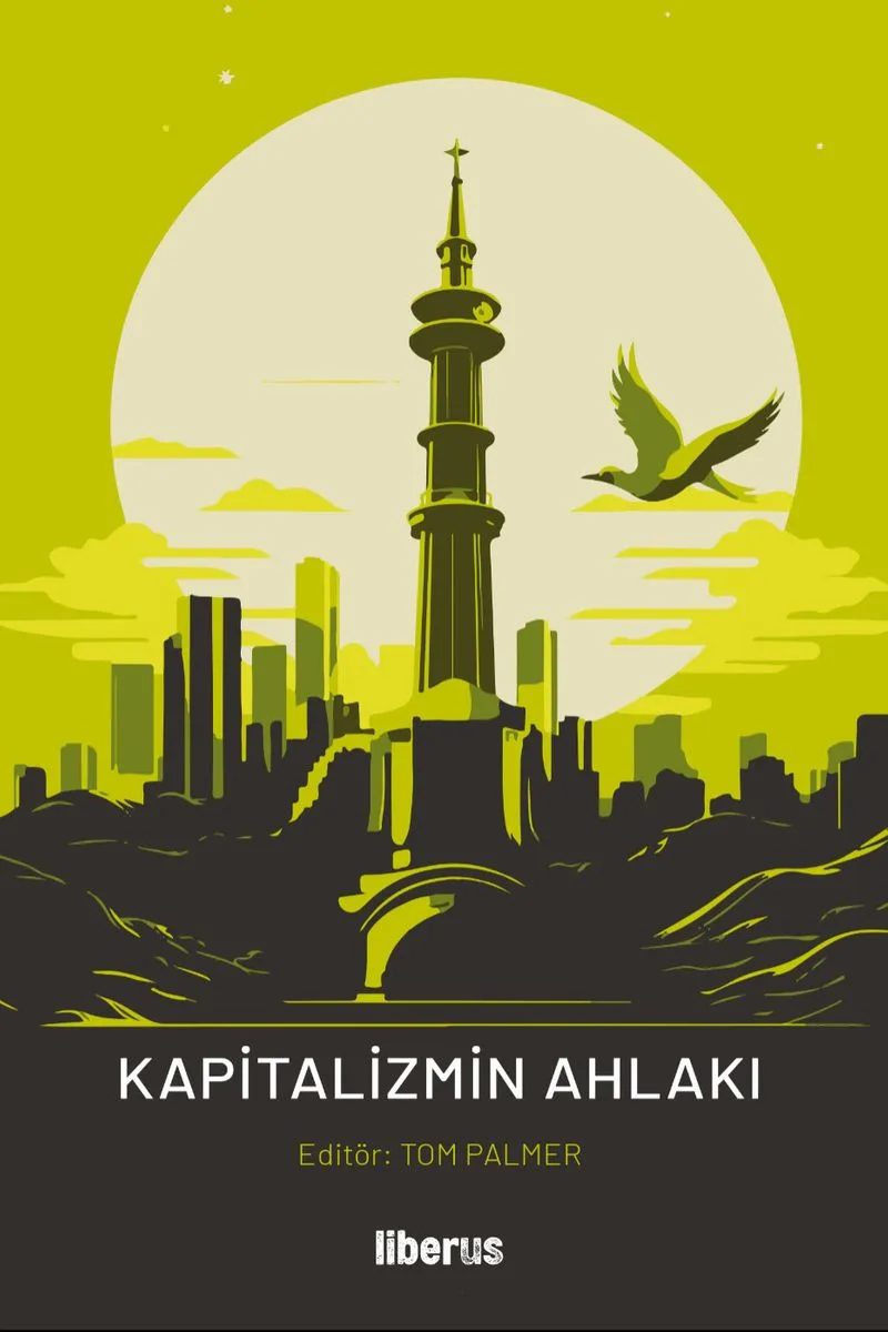 Kapitalizmin Ahlakı Üniversite Hocanızın Size Söylemeyecekleri