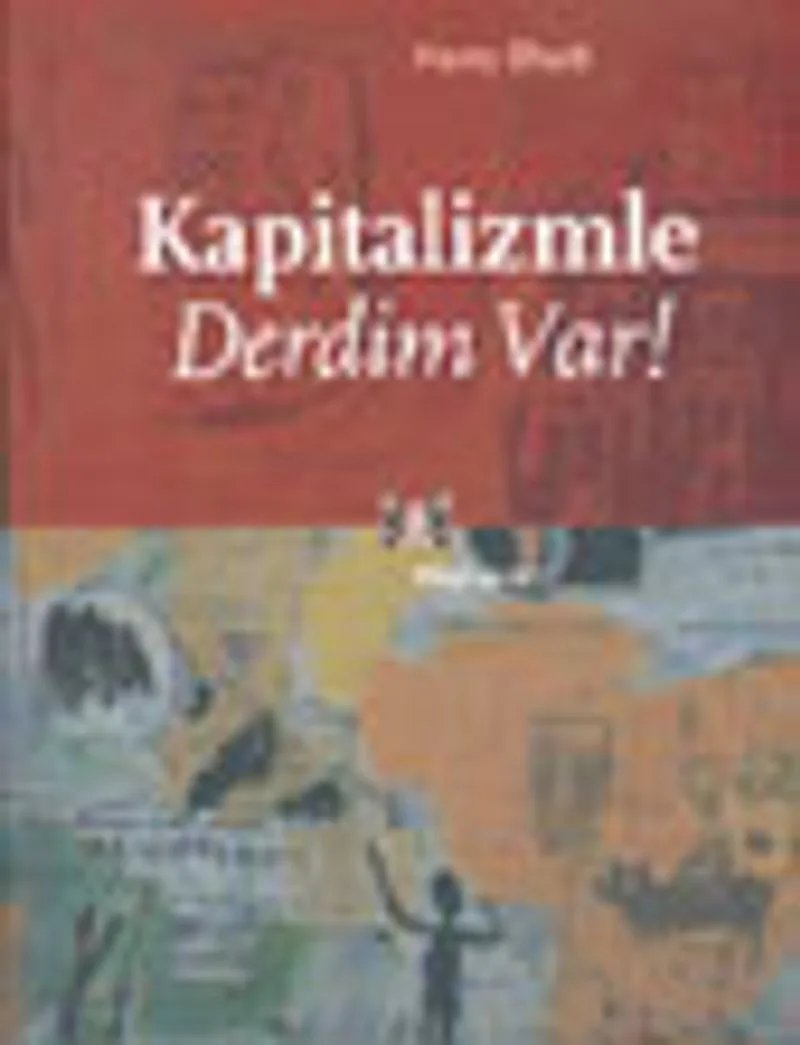 Kapitalizmle Derdim Var!
