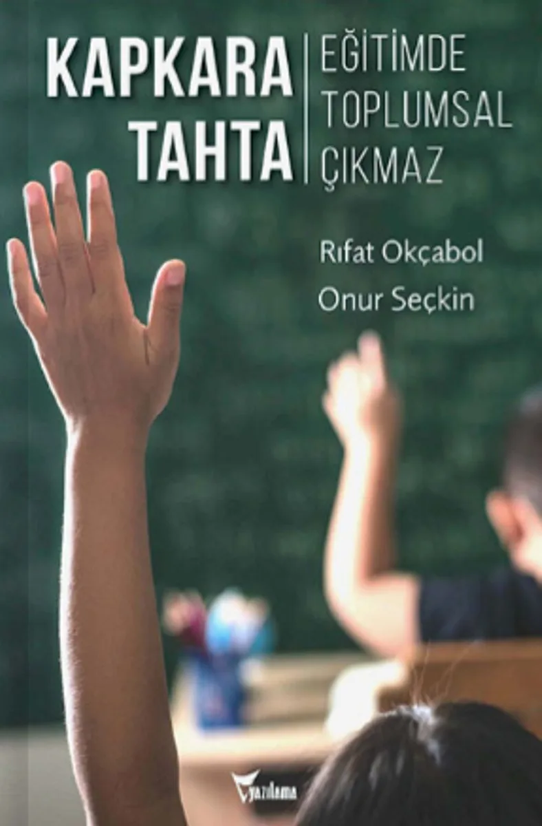 Kapkara Tahta Eğitimde Toplumsal Çıkmaz