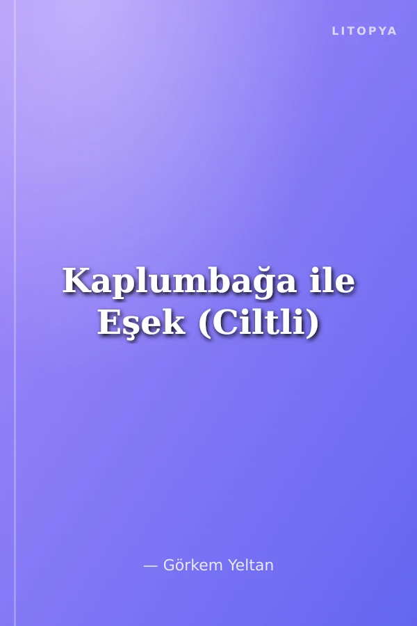 Kaplumbağa ile Eşek (Ciltli)