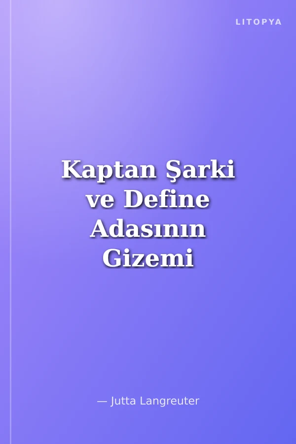 Kaptan Şarki ve Define Adasının Gizemi