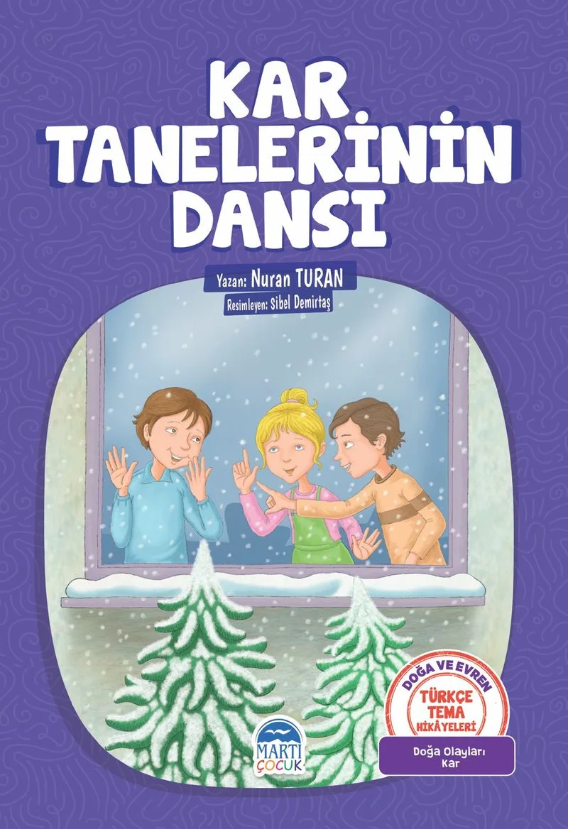 Kar Tanelerinin Dansı / Türkçe Tema Hikayeleri