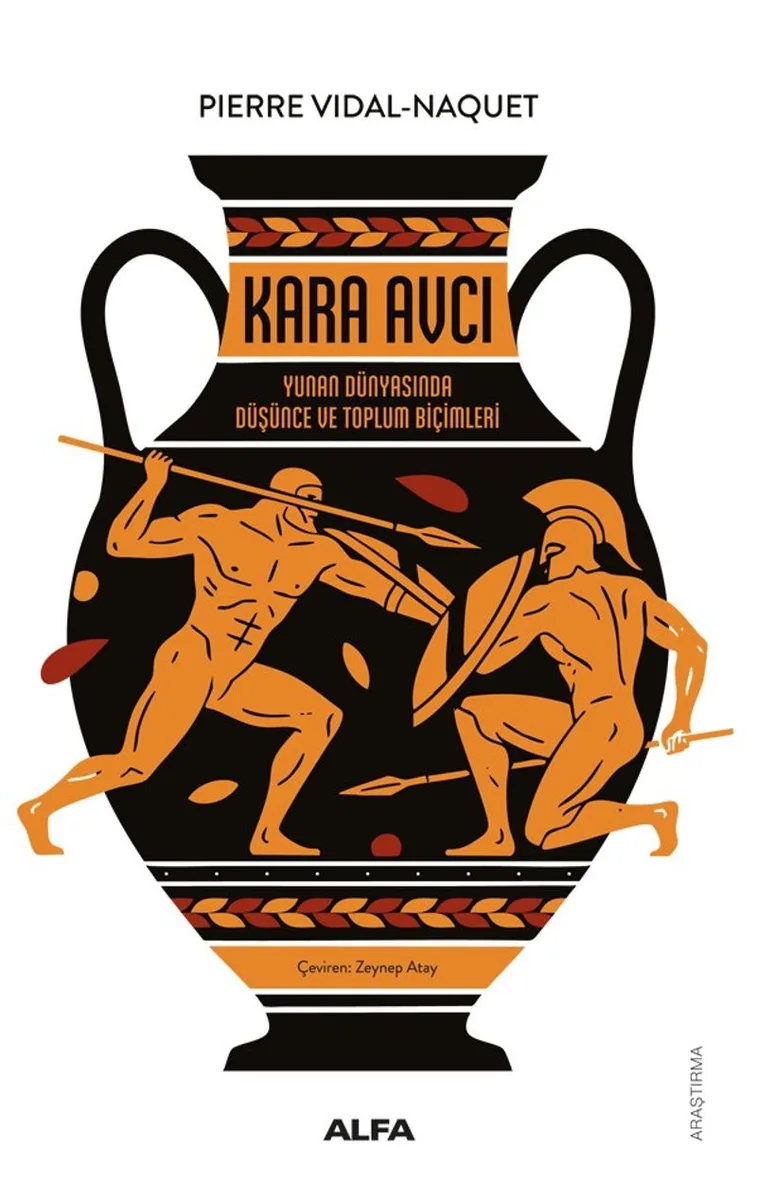Kara Avcı / Yunan Dünyasında Düşünce Toplum Biçimleri