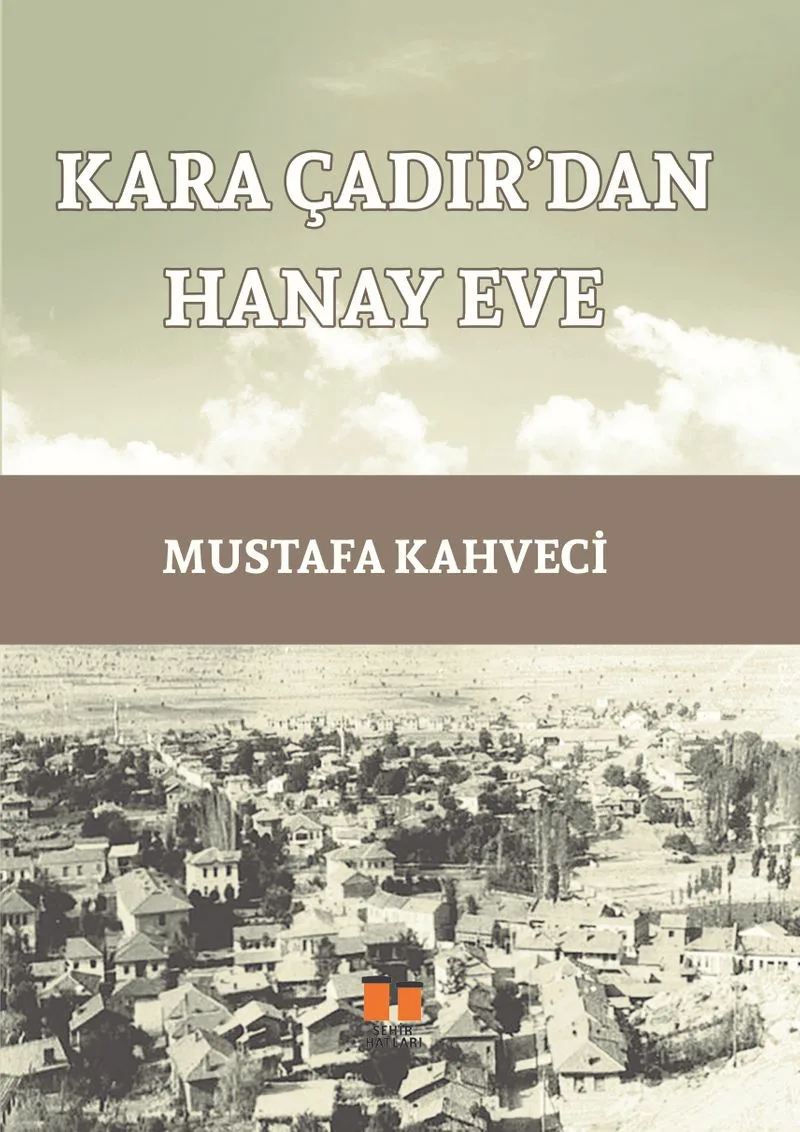 Kara Çadır'dan Hanay Eve