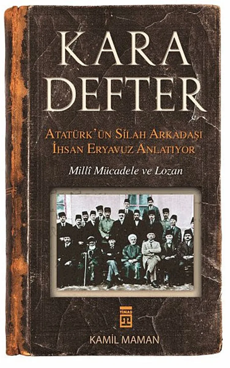 Kara Defter Atatürk'ün Silah Arkadaşı İhsan Eryavuz Anlatıyor