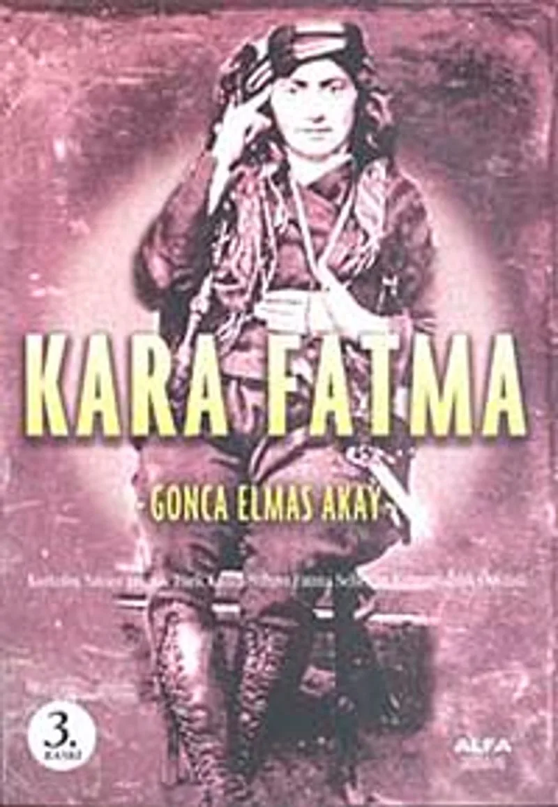 Kara Fatma Kurtuluş Savaşı'nın İlk Türk Kadın Subayı Fatma Seher'in Kahramanlık Öyküsü