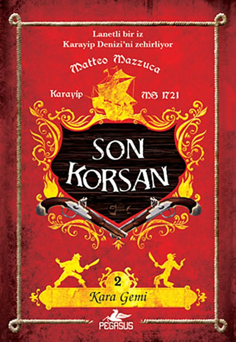 Kara Gemi / Son Korsan 2