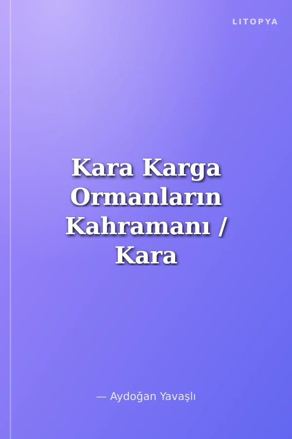 Kara Karga Ormanların Kahramanı / Kara Karga Dizisi 10