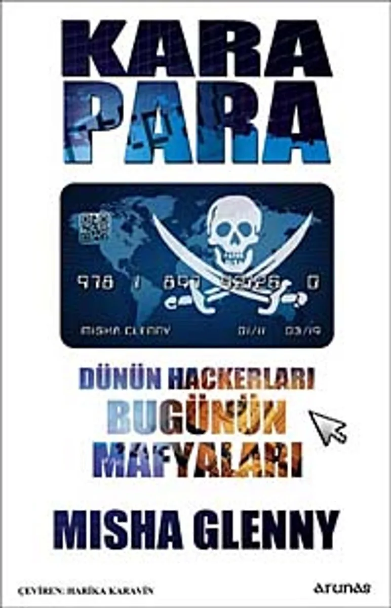Kara Para Dünün Hackerları Bugünün Mafyaları