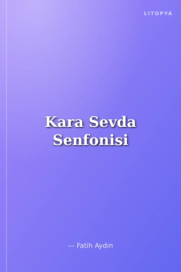 Kara Sevda Senfonisi