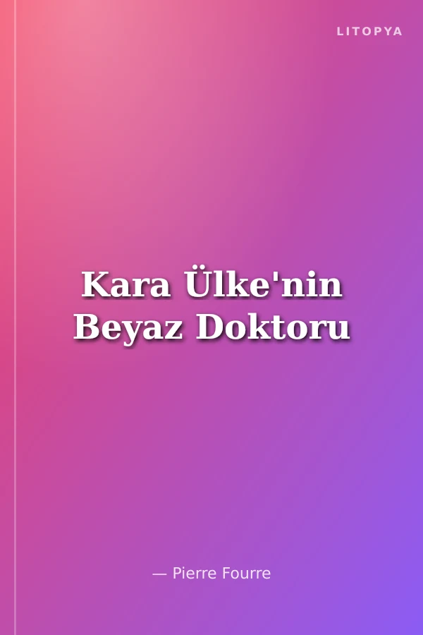 Kara Ülke'nin Beyaz Doktoru