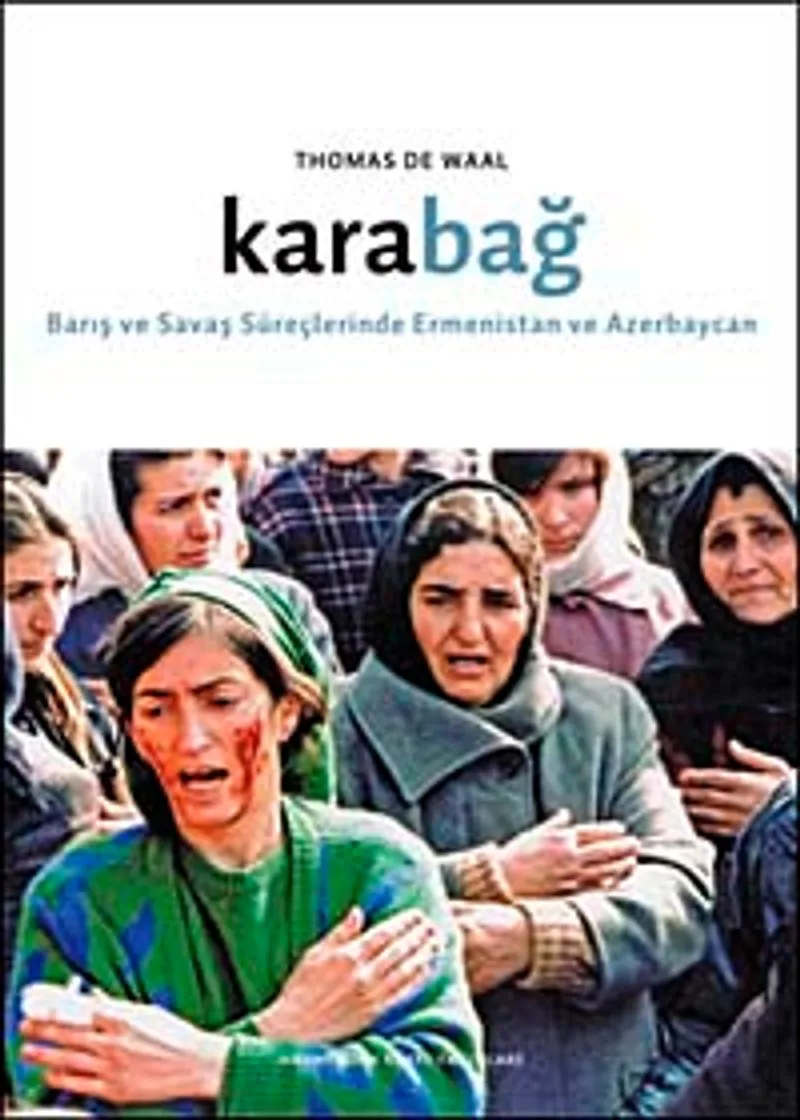 Karabağ Barış ve Savaş Süreçlerinde Ermenistan ve Azerbaycan