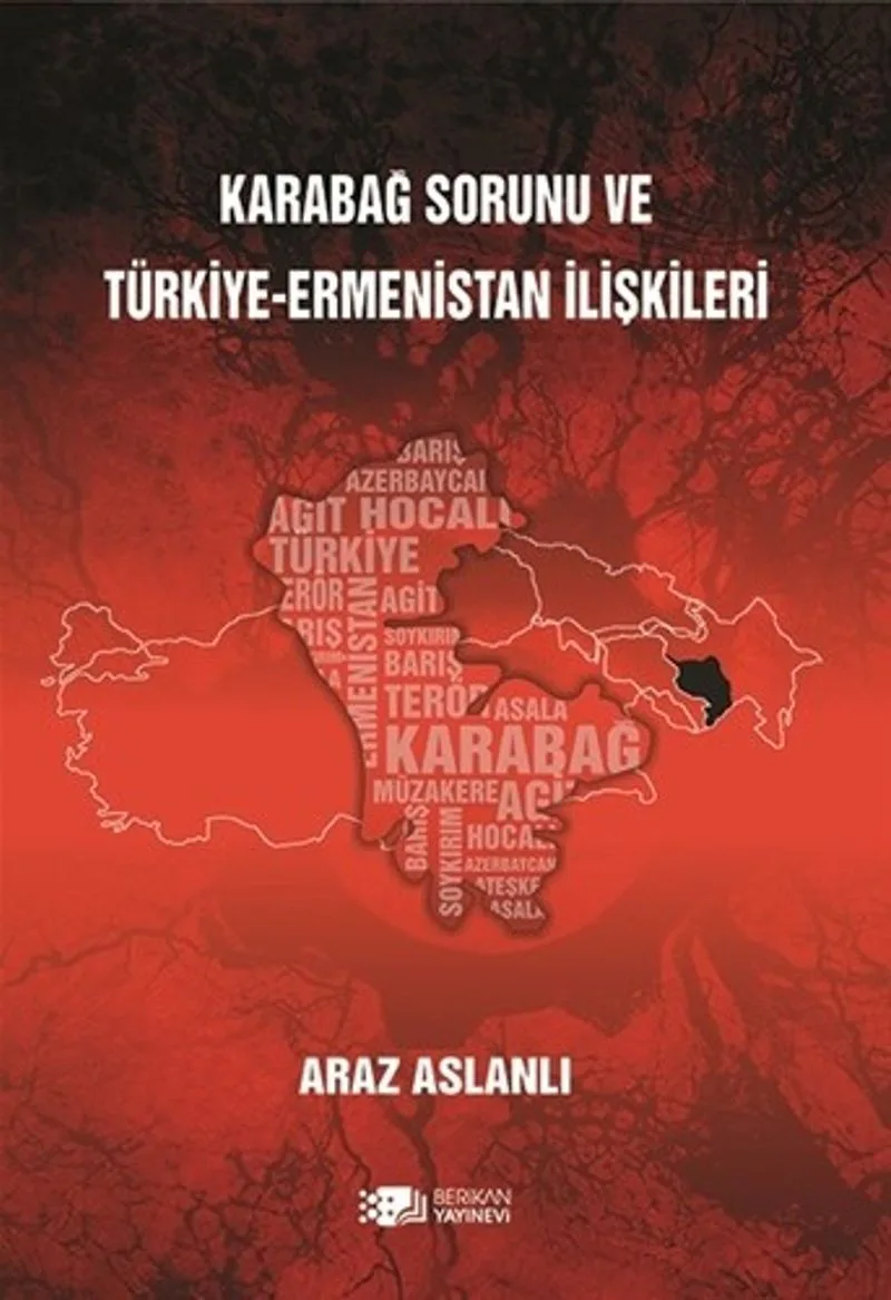 Karabağ Sorunu ve Türkiye-Ermenistan İlişkileri