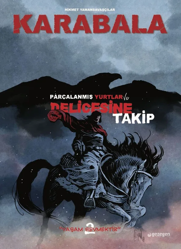 Karabala (Ciltli) Parçalanmış Yurtlar ve Delicesine Takip