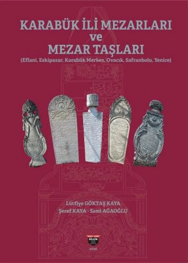 Karabük İli Mezarları ve Mezar Taşları