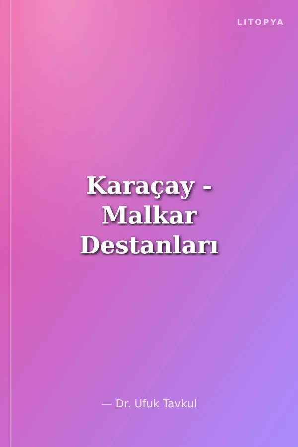 Karaçay - Malkar Destanları
