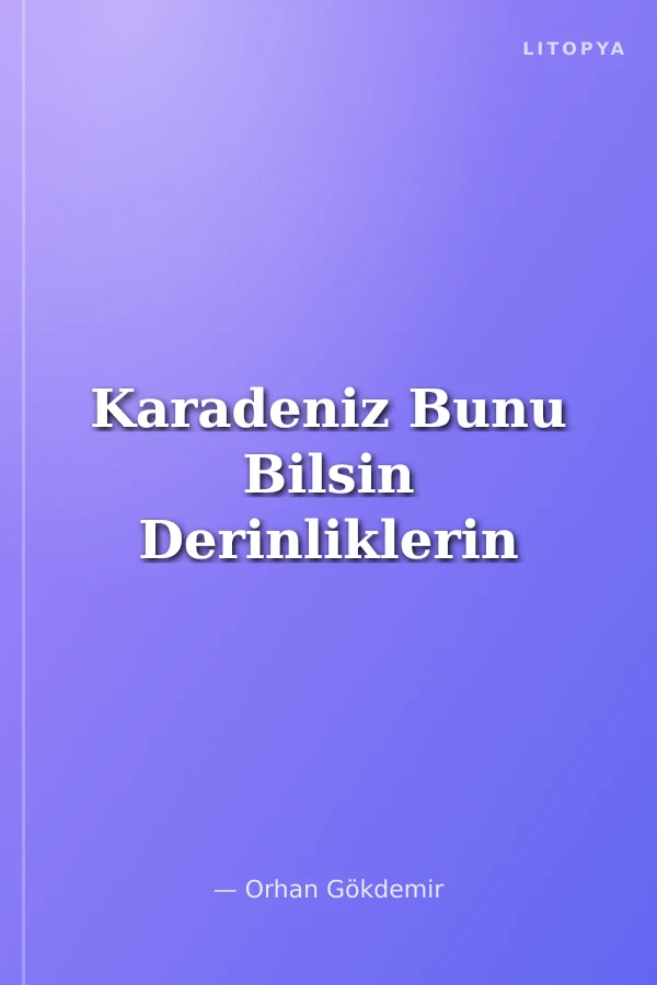 Karadeniz Bunu Bilsin Derinliklerin