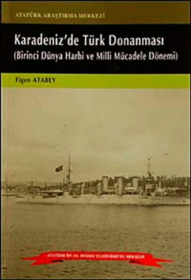 Karadeniz'de Türk Donanması Birinci Dünya Harbi ve Milli Mücadele Dönemi / 14-A-33