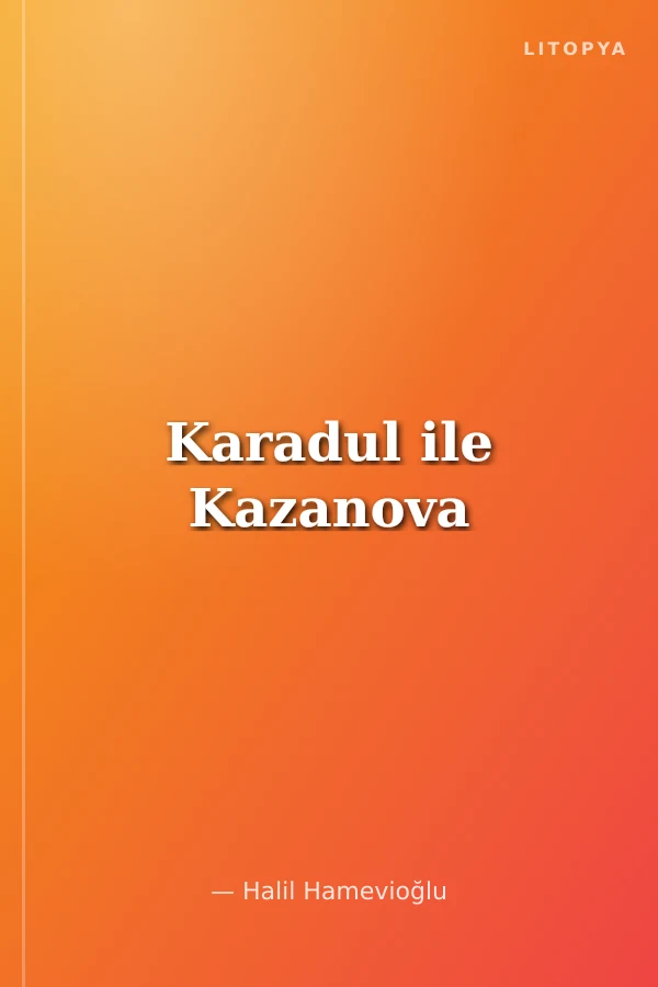 Karadul ile Kazanova