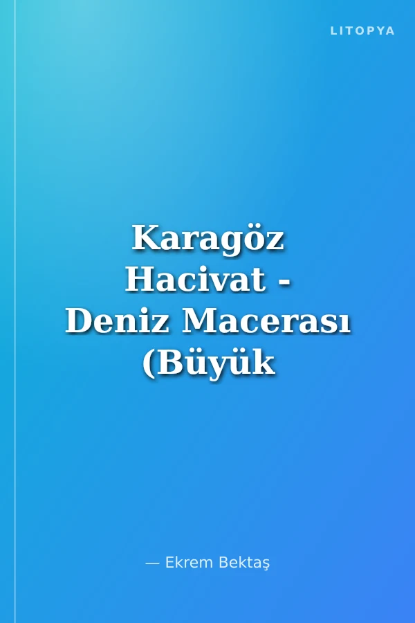 Karagöz Hacivat - Deniz Macerası (Büyük Boy Çantalı Öyküler)
