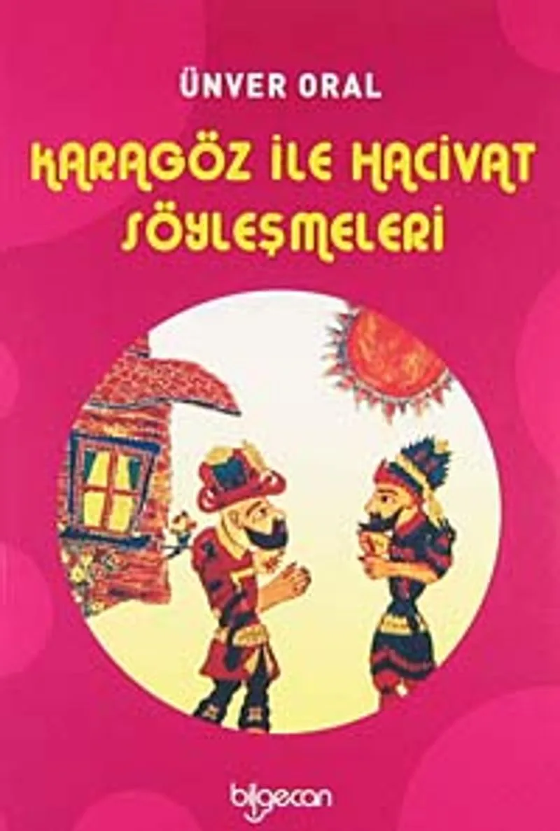 Karagöz ile Hacivat Söyleşmeleri